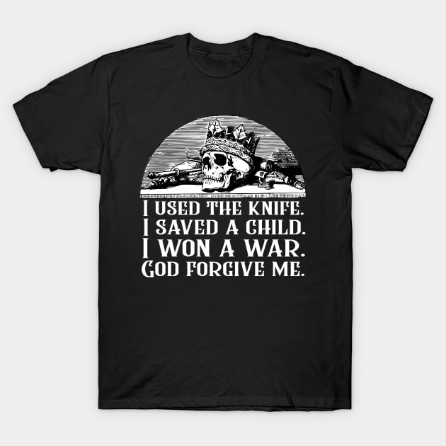 Jim Butcher Quote - I Used the Knife - The Dresden Files T-Shirt by ballhard